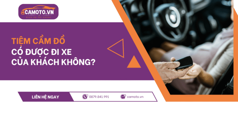 Tiệm cầm đồ có được đi xe của khách không?